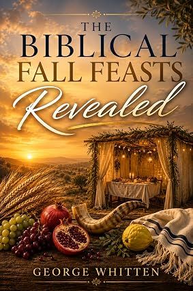 Biblical Fall Feasts Revealed